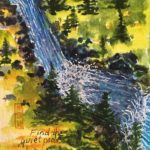 Original painting of a waterfall and quiet pools between which represent the emotions of calling in hospice