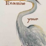 Original painting of a great heron and a quote about expectations