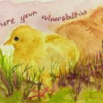 Original painting of two chicks and quote "Share Your Vulnerabilities"